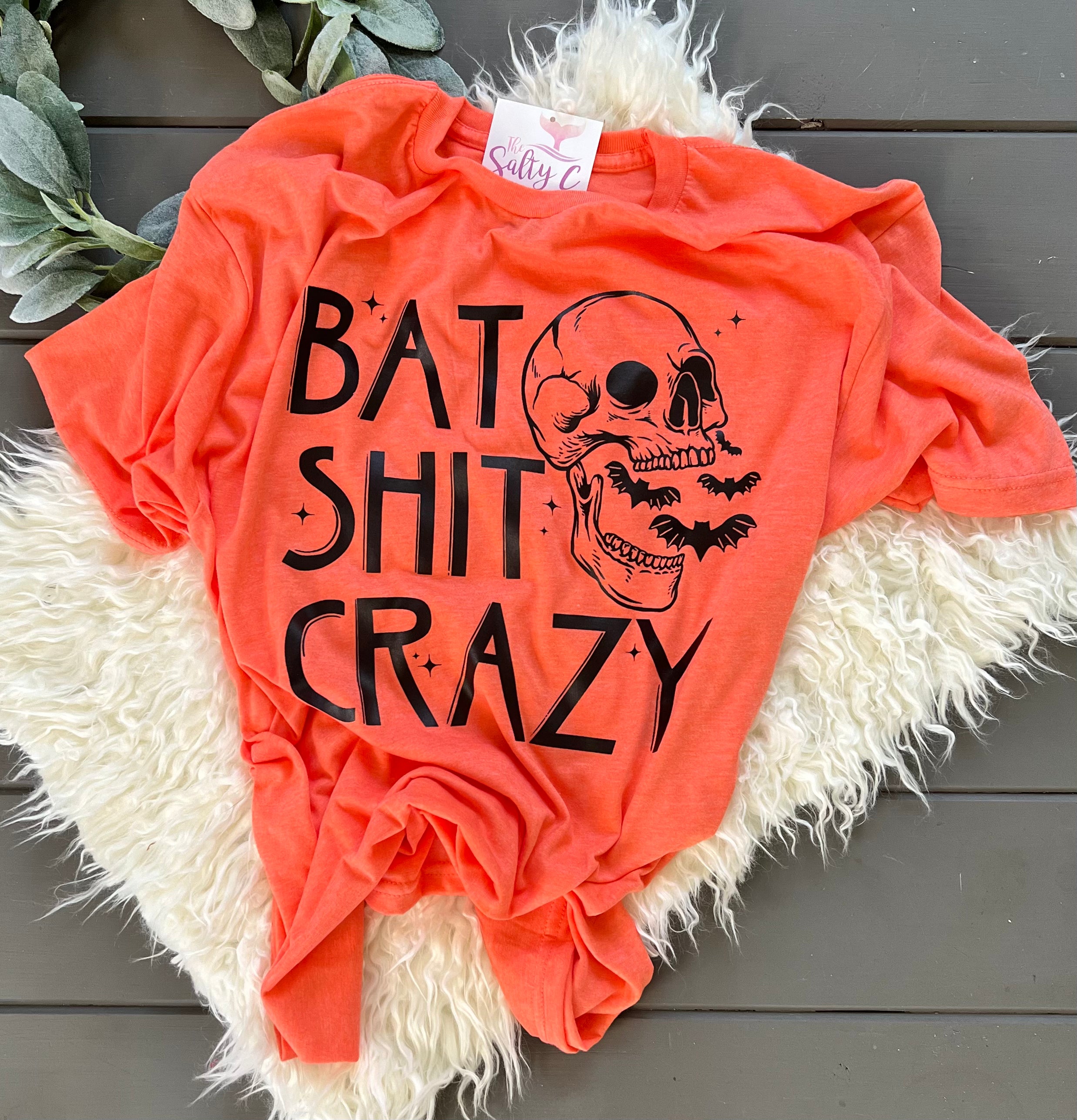 Bat Shit Crazy